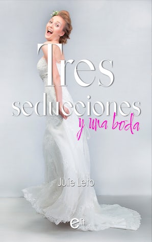 Tres seducciones y una boda